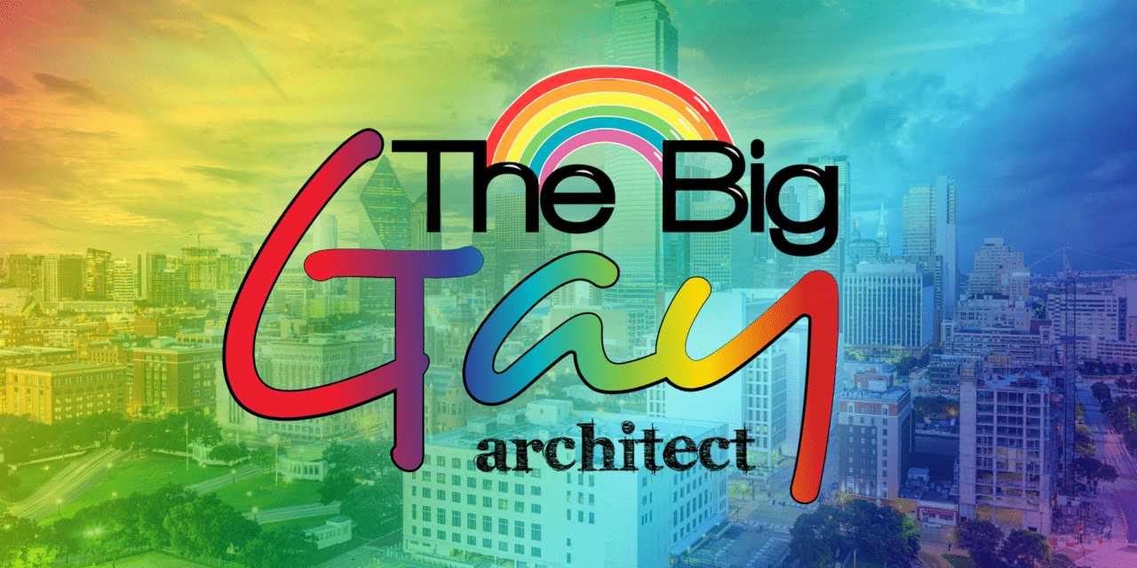 All Things Gay – All Things Architecture